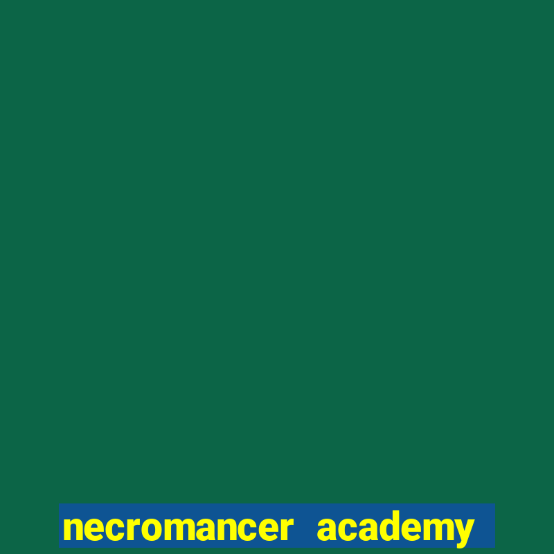 necromancer academy and the genius summoner 98